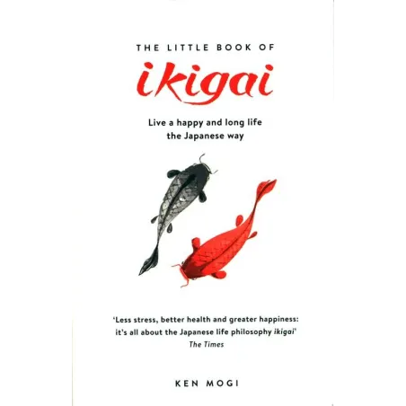 The Little Book Of Ikigai The Little Book Of Ikigai