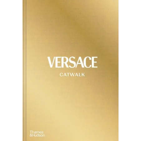Versace Catwal. The Complete Collections