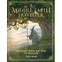 A MIDDLE-EARTH TRAVELLER: SKETCHES FROM BAG END TO MORDOR