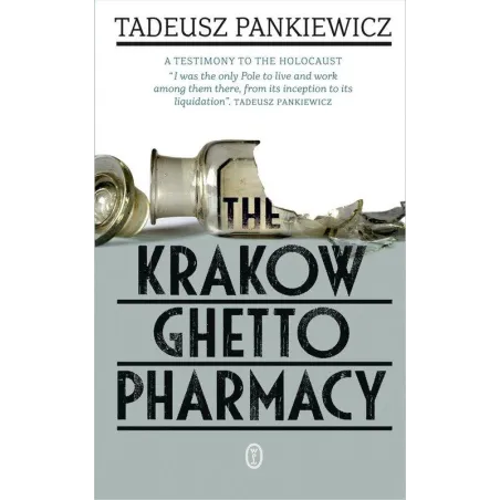 THE KRAKOW GHETTO PHARMACY
