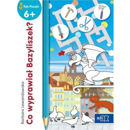 Co Wyprawiał Bazyliszek Bajki Mazajki 6+ Barbara Lewandowska