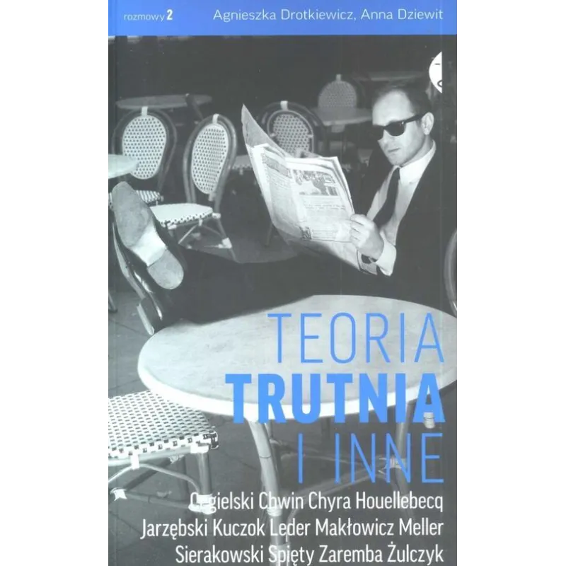 TEORIA TRUTNIA I INNE Agnieszka Drotkiewicz, Anna Dziewit - Czarne