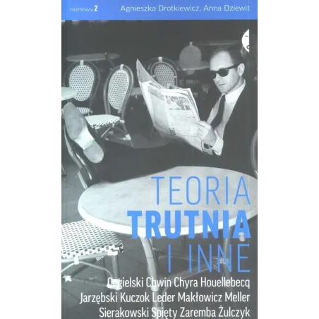 TEORIA TRUTNIA I INNE Agnieszka Drotkiewicz, Anna Dziewit - Czarne