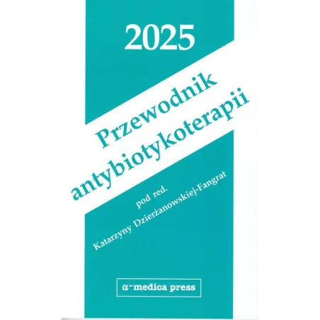 PRZEWODNIK ANTYBIOTYKOTERAPII 2025