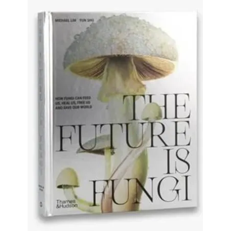 The Future Is Fungi