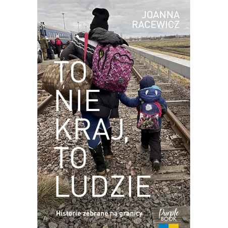 To nie kraj to ludzie Joanna Racewicz