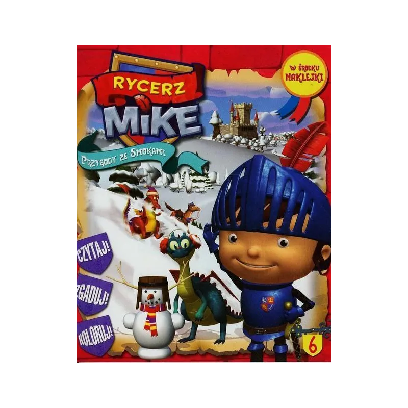 RYCERZ MIKE. PRZYGODY ZE SMOKAMI. KSIĄŻECZKA Z NAKLEJKAMI - Media Service Zawada RYCERZ MIKE. PRZYGODY ZE SMOKAMI. KSIĄŻECZKA Z NAKLEJKAMI - Media Service Zawada