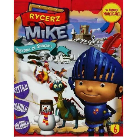 Rycerz Mike. Przygody Ze Smokami. Książeczka Z Naklejkami Rycerz Mike. Przygody Ze Smokami. Książeczka Z Naklejkami