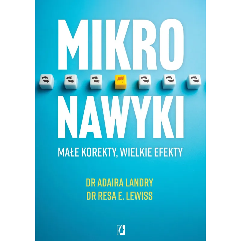Mikronawyki. Małe korekty wielkie efekty Resa E. Lewiss,Adaira Landry