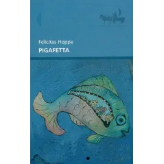 PIGAFETTA Felicitas Hoppe - Czarne