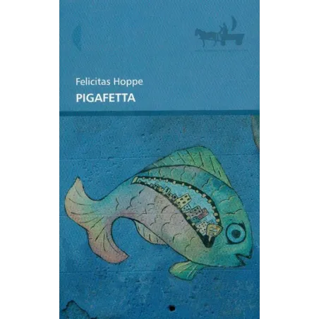PIGAFETTA Felicitas Hoppe - Czarne