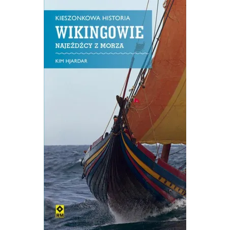 Wikingowie. Najeźdźcy Z Morza. Kieszonkowa Historia