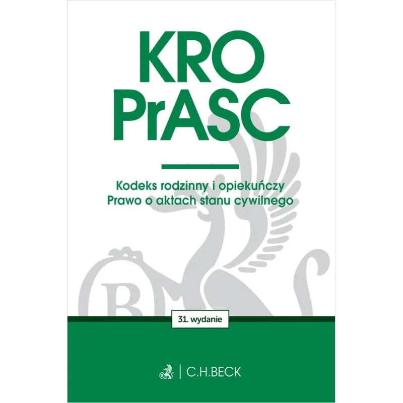 KRO. PRASC. KODEKS RODZINNY I OPIEKUŃCZY. PRAWO O AKTACH STANU CYWILNEGO