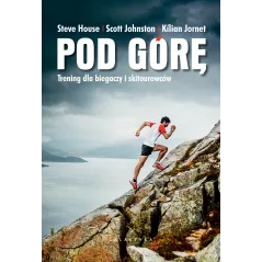 Steve House,Scott Johnston,Kilian Jornet