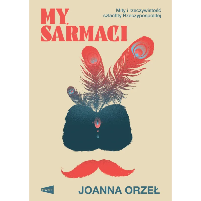 My Sarmaci Joanna Orzeł