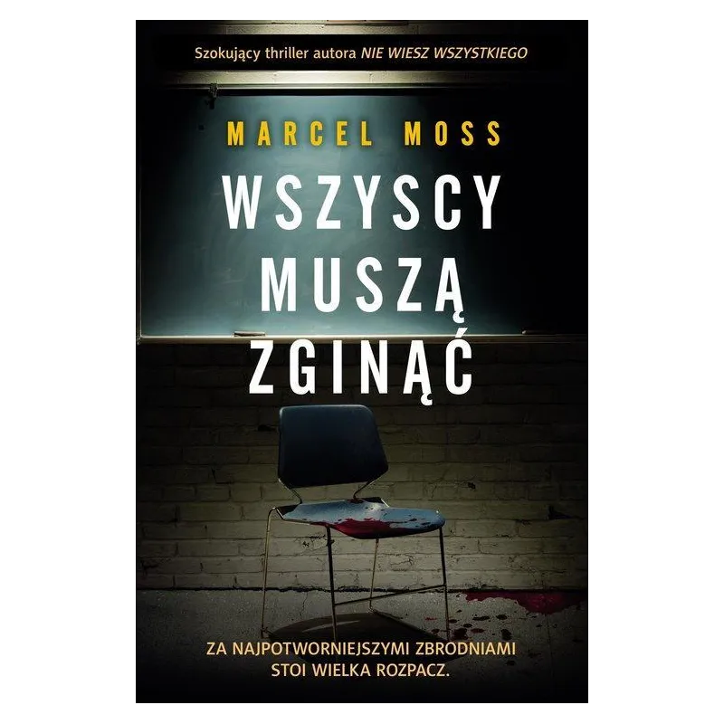 WSZYSCY MUSZĄ ZGINĄĆ Marcel Moss - Filia