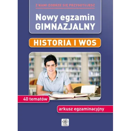 HISTORIA I WOS. NOWY EGZAMIN GIMNAZJALNY - Dragon