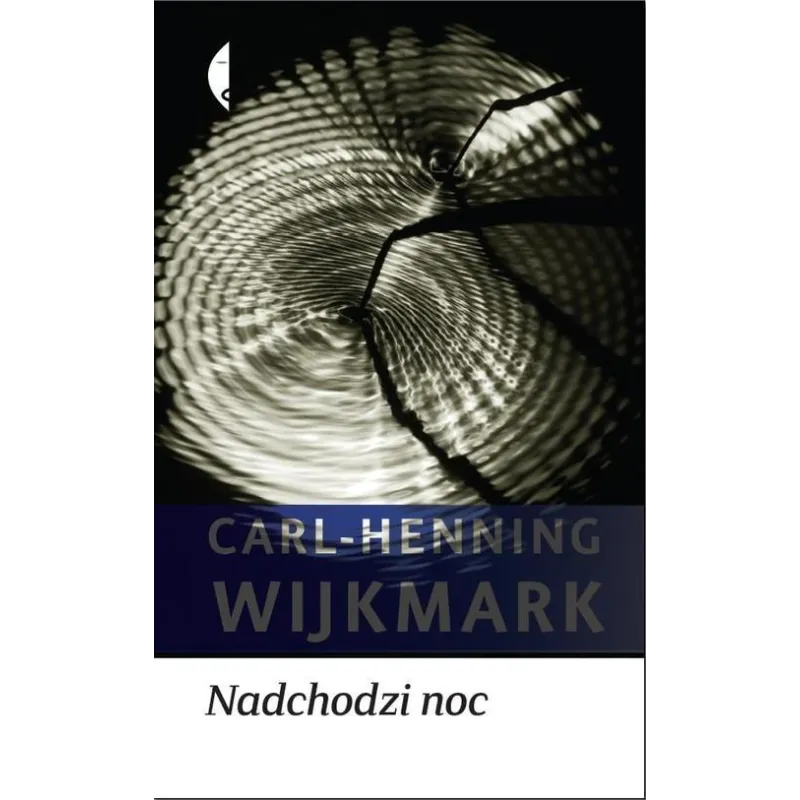 NADCHODZI NOC Carl-Henning Wijkmark - Czarne