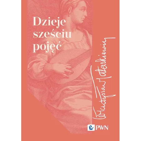 Dzieje Sześciu Pojęć