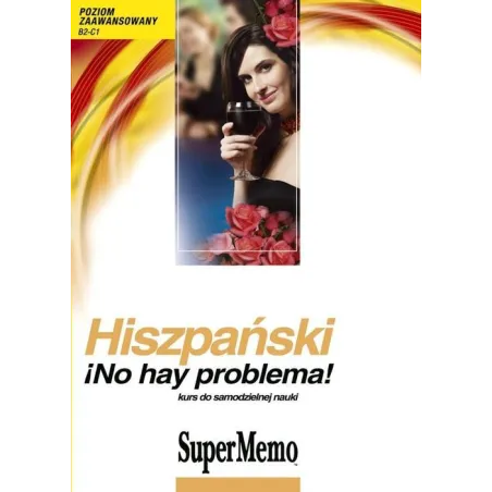Hiszpański. Ino Hay Problema! Poziom Zaawansowany. Samouczek Mp3