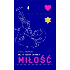 MOJA JEDNA JEDYNA MIŁOŚĆ Gilad Atzmon - Czarne