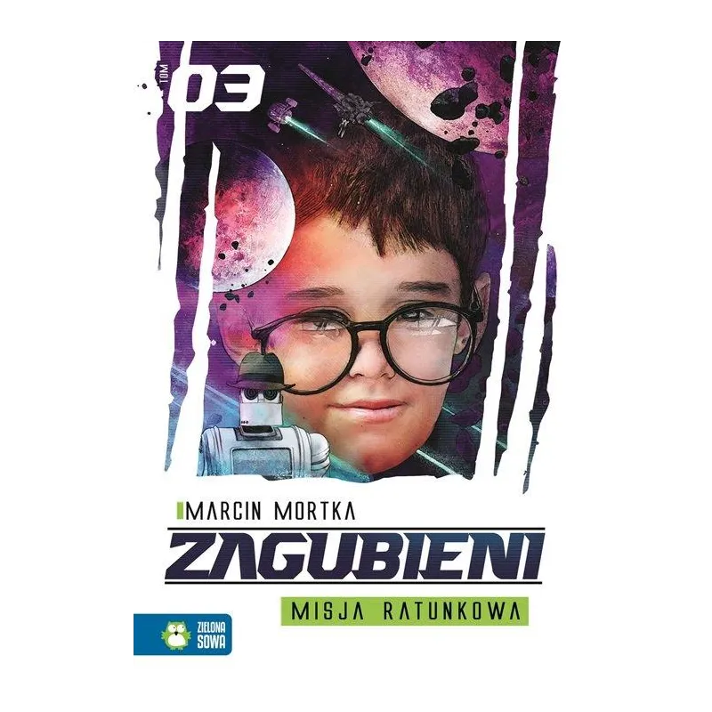 ZAGUBIENI 3 MISJA RATUNKOWA Marcin Mortka - Zielona Sowa