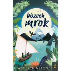 WSZECHMROK KRONIKI NIEODKRYTYCH KRÓLESTW Abi Elphinstone - Wilga