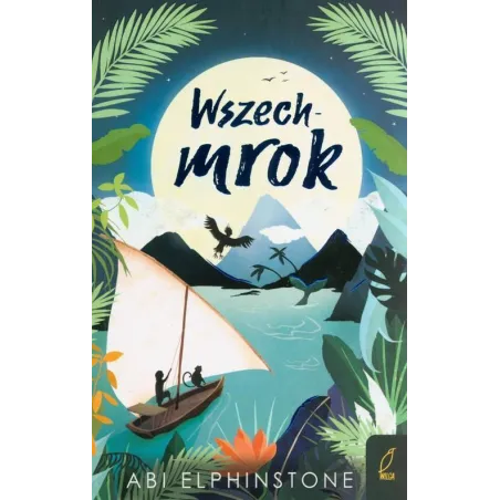 WSZECHMROK KRONIKI NIEODKRYTYCH KRÓLESTW Abi Elphinstone - Wilga