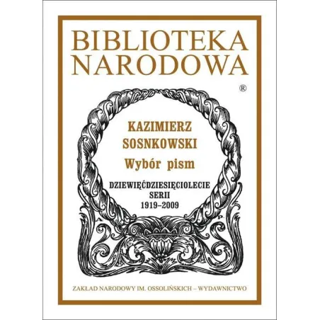 Wybór pism  Kazimierz Sosnkowski Sosnkowski Kazimierz