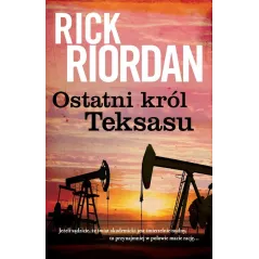 OSTATNI KRÓL TEKSASU - Galeria Książki