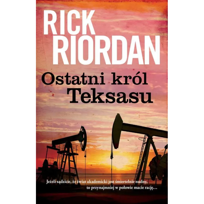 OSTATNI KRÓL TEKSASU - Galeria Książki
