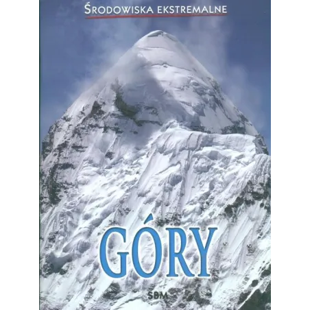 GÓRY ŚRODOWISKA EKSTREMALNE