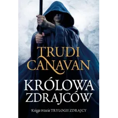 KRÓLOWA ZDRAJCÓW Trudi Canavan - Galeria Książki
