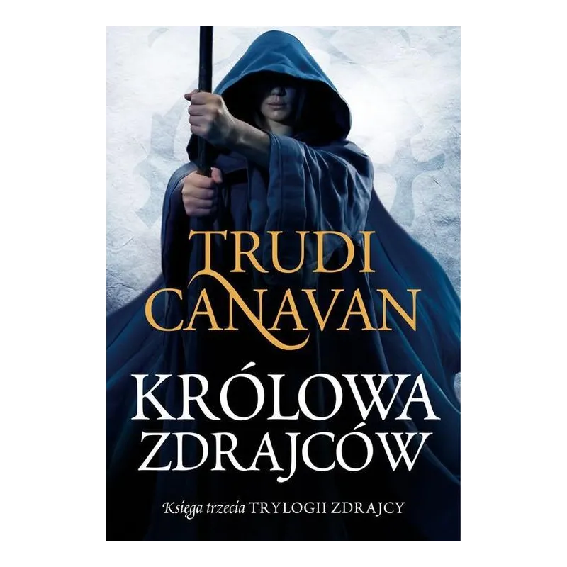 KRÓLOWA ZDRAJCÓW Trudi Canavan - Galeria Książki