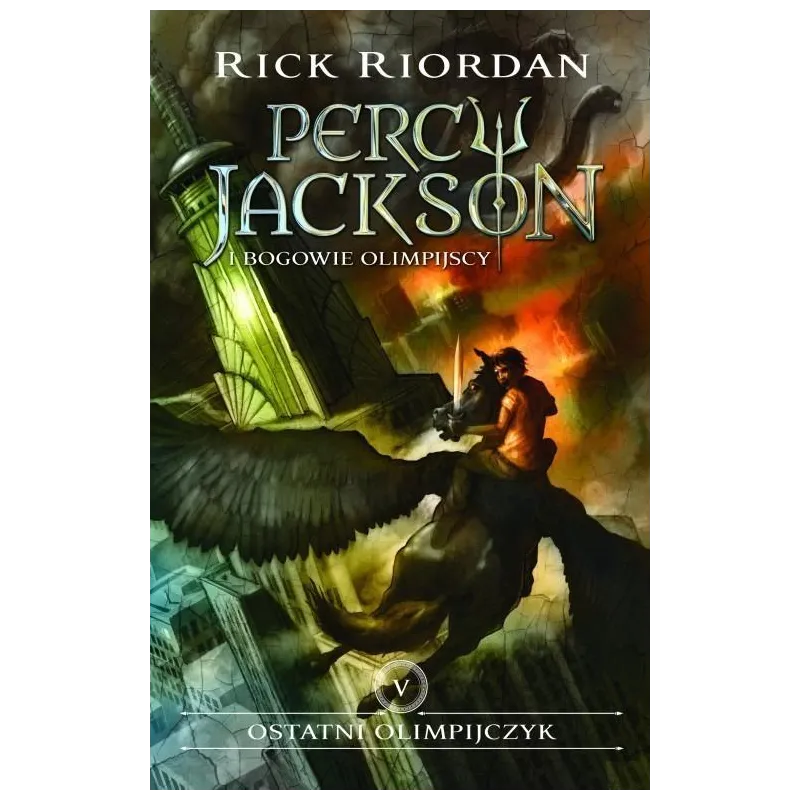 OSTATNI OLIMPIJCZYK PERCY JACKSON I BOGOWIE OLIMPIJSCY 5 Rick Riordan - Galeria Książki