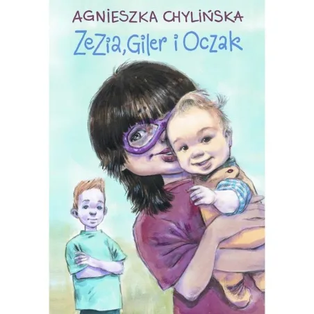 Zezia, Giler I Oczak Agnieszka Chylińska