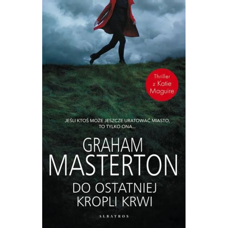 DO OSTATNIEJ KROPLI KRWI Graham Masterton - Albatros