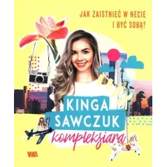 JAK ZAISTNIEĆ W SIECI I BYĆ SOBĄ? Kinga Sawczuk - Ya!