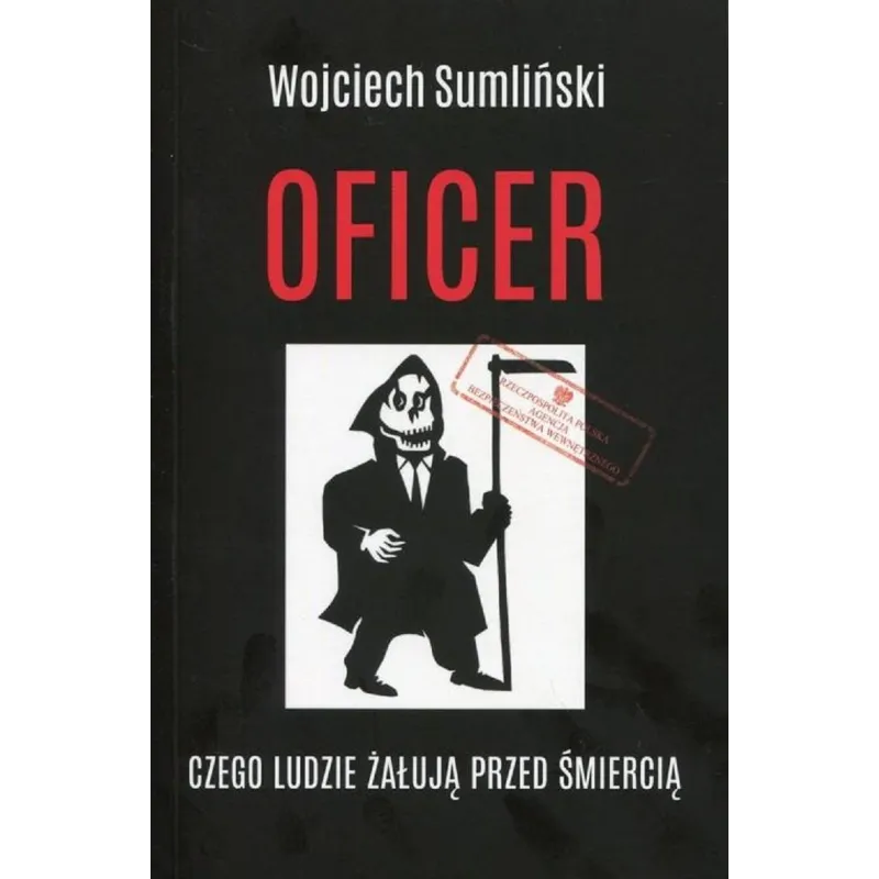 OFICER Wojciech Sumliński - Wojciech Sumliński Reporter