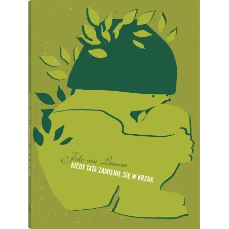 Kiedy Tata Zamienił Się W Krzak