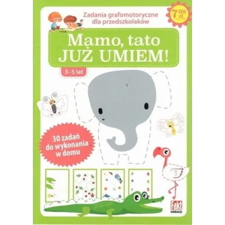 MAMO, TATO, JUŻ UMIEM! ZADANIA GRAFOMOTORYCZNE DLA PRZEDSZKOLAKÓW 3-5 LAT - Ringier Axel Springer