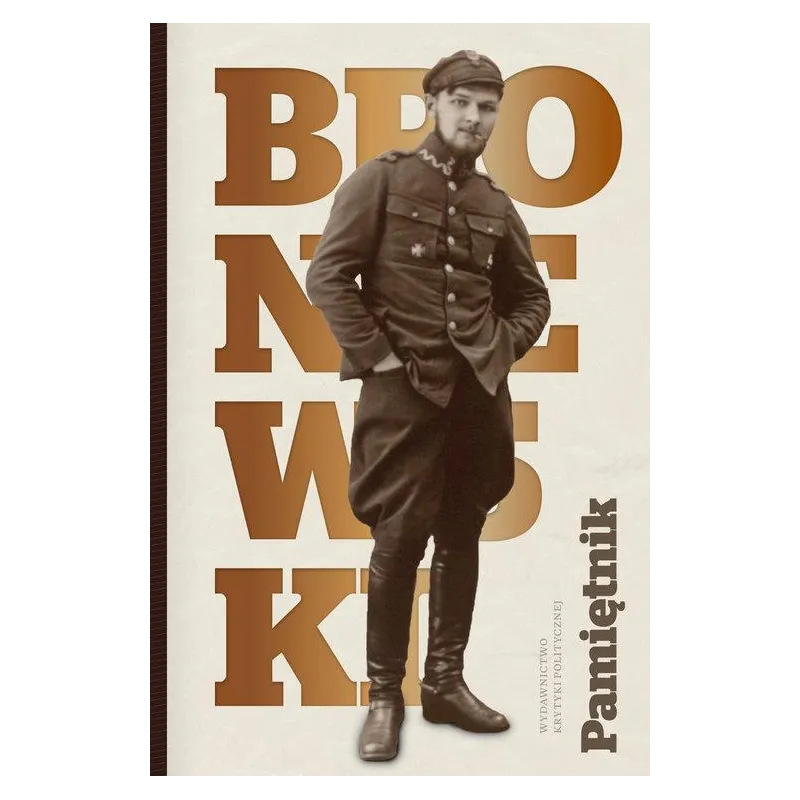 PAMIĘTNIK Władysław Broniewski - Krytyka Polityczna