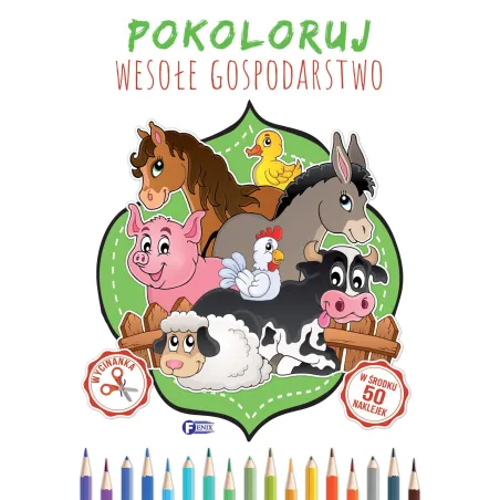 POKOLORUJ WESOŁE GOSPODARSTWO - Fenix