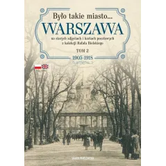 BYŁO TAKIE MIASTO... WARSZAWA 2