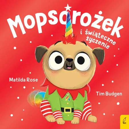 Mopsorożek I Świąteczne Życzenie. Sklepik Z Magicznymi Zwierzętami