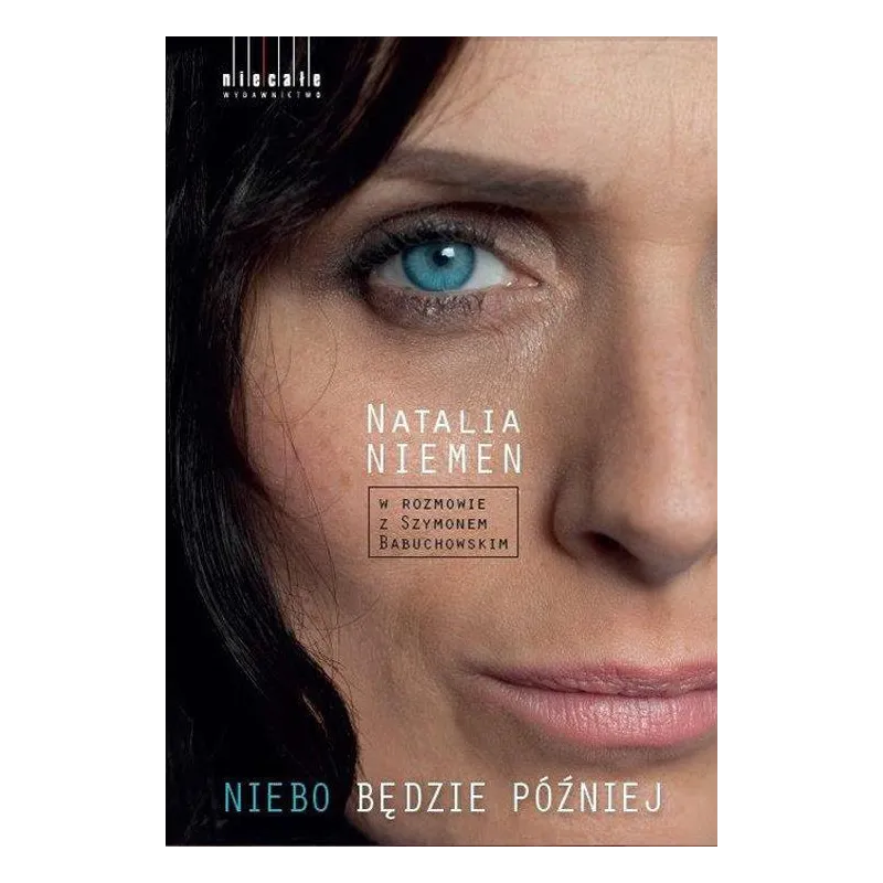 NIEBO BĘDZIE PÓŹNIEJ