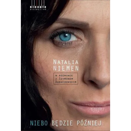 NIEBO BĘDZIE PÓŹNIEJ