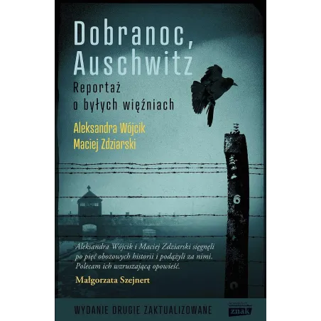 Dobranoc, Auschwitz. Reportaż O Byłych Więźniach