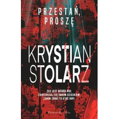 Przestań proszę Krystian Stolarz
