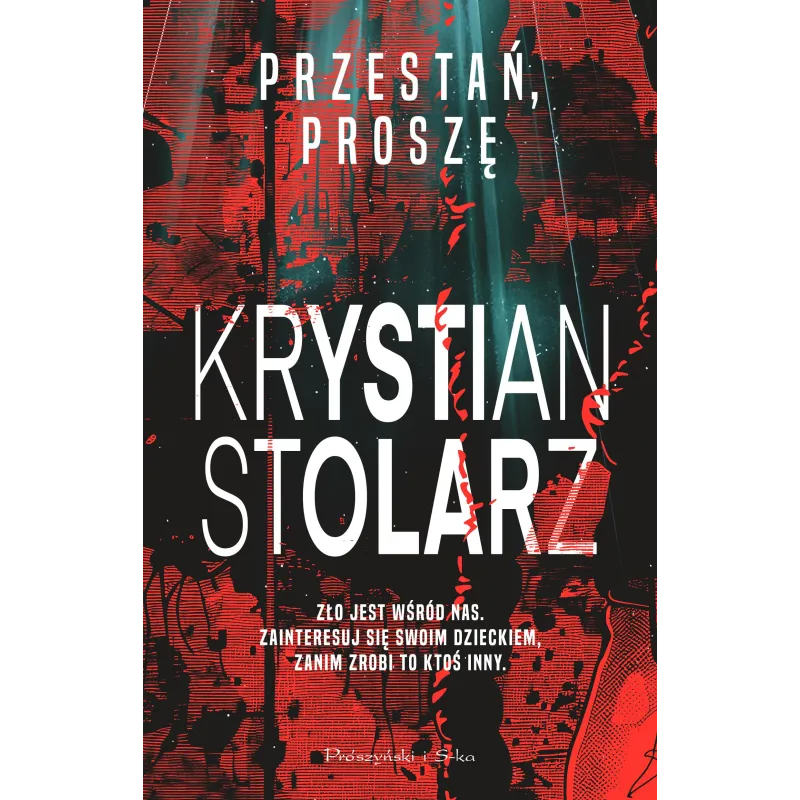 Przestań proszę Krystian Stolarz